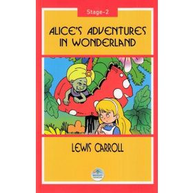 Alices Adventures In Wonderland Stage 2 - Lewis Carol