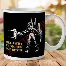 Alien Get Away From Her You Bitch Baskılı Kupa Bardak