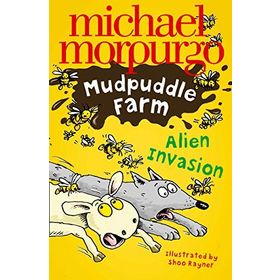 ALIEN INVASION (MUDPUDDLE FARM) - MICHAEL MORPURGO