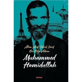 Alim Arif Zahid Zarif Bir Bilge Adam Muhammed Hamidullah Beyan Yayınları