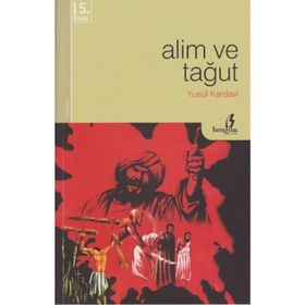 Alim ve Tağut - yusuf el karadawi