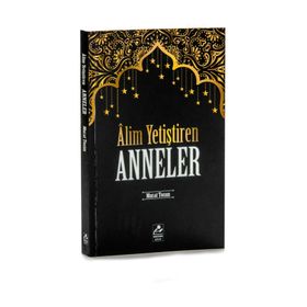 Alim Yetiştiren Anneler - Kolektif