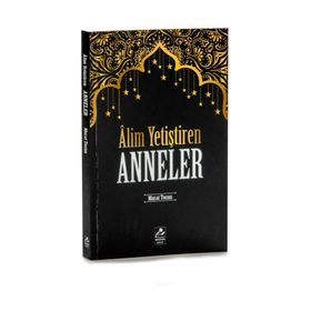 Alim Yetiştiren Anneler - Kolektif