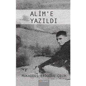 Alim'e Yazıldı - Mukaddes Erdoğdu Çelik
