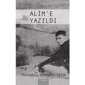 Alim'e Yazıldı - Mukaddes Erdoğdu Çelik