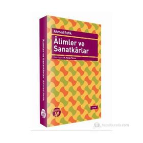 ALIMLER VE SANATKARLAR - AHMED REFIK