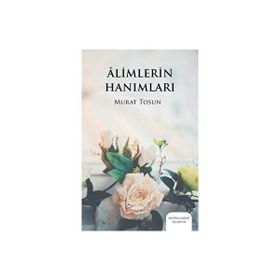 Alimlerin Hanımları Murat Tosun