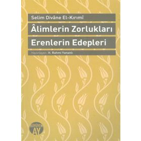 ALIMLERIN ZORLUKLARI ERENLERIN EDEPLERI - GENEL