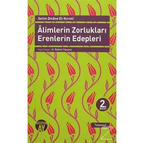 ALIMLERIN ZORLUKLARI ERENLERIN EDEPLERI - GENEL
