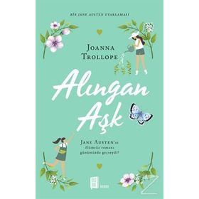 Alıngan Aşk - Joanna Trollope