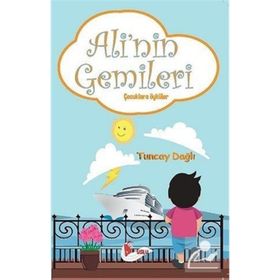 Ali’nin Gemileri - Tuncay Dağlı