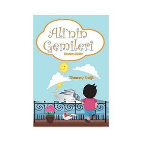 Ali’nin Gemileri - Tuncay Dağlı
