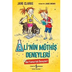 Ali'nin Müthiş Deneyleri - Bol Yumurtalı Deneyler! - Jane Clarke