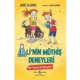Ali'nin Müthiş Deneyleri - Bol Yumurtalı Deneyler! - Jane Clarke