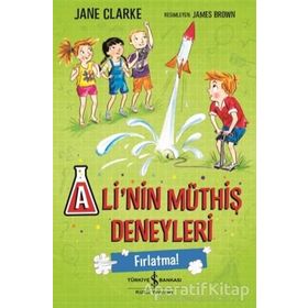 Ali'nin Müthiş Deneyleri - Fırlatma - Jane Clarke