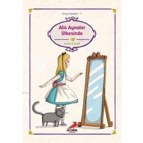 ALIS AYNALAR ÜLKESİNDE - LEWIS CARROLL