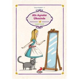 ALIS AYNALAR ÜLKESİNDE - LEWIS CARROLL