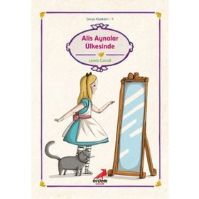 ALIS AYNALAR ÜLKESİNDE - LEWIS CARROLL