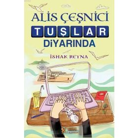 Alis Çeşnici Tuşlar Diyarında - Ishak Reyna
