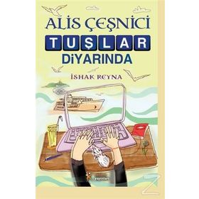 Alis Çeşnici Tuşlar Diyarında - Ishak Reyna