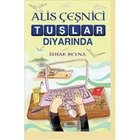 Alis Çeşnici Tuşlar Diyarında - Ishak Reyna