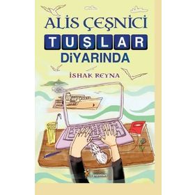 Alis Çeşnici Tuşlar Diyarında - Ishak Reyna