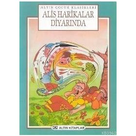 ALİS HARİKALAR DİYARINDA +12 YAŞ - LEWIS CARROLL