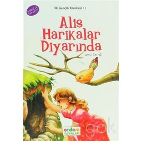ALİS HARİKALAR DİYARINDA +12 YAŞ - LEWIS CARROLL