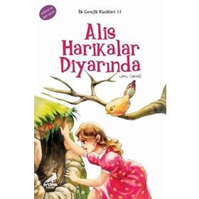 ALİS HARİKALAR DİYARINDA +12 YAŞ - LEWIS CARROLL