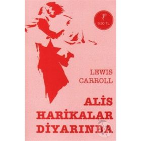 ALIS HARIKALAR DİYARINDA - LEVIS CARROL