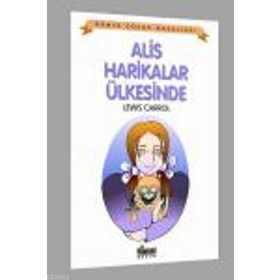 ALIS HARIKALAR ÜLKESİNDE - LEWIS CARROL