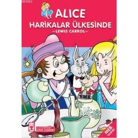ALIS HARIKALAR ÜLKESİNDE - LEWIS CARROL
