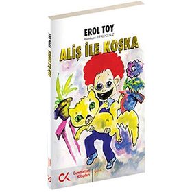ALİŞ ILE KOŞKA - EROL TOY