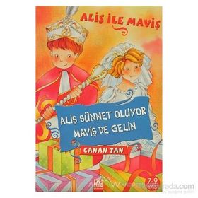 ALİŞ SÜNNET OLUYOR, MAVİŞ DE GELIN - CANAN TAN