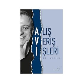 Alış Veriş İşleri + Kancayı Atmak: 3 Saniyelik Dünyada Nasıl Öne Çıkılır? + Kapitalist Manifesto - Alfa Yayınları