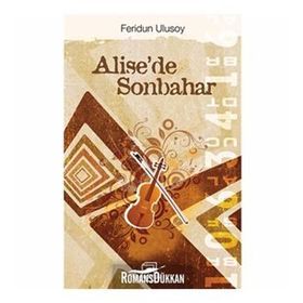ALISE'DE SONBAHAR - FERIDUN ULUSOY
