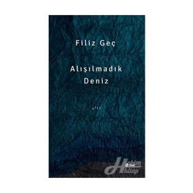Alışılmadık Deniz - Filiz Geç