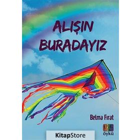 Alışın Buradayız - Belma Fırat