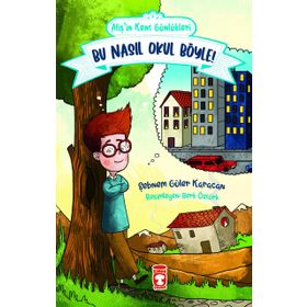 Alişin Kent Günlükleri 2 - Bu Nasıl Okul Böyle Timaş Çocuk