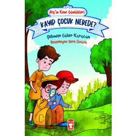 Alişin Kent Günlükleri 4 - Kayıp Çocuk Nerede Timaş Çocuk