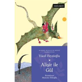 Alişir İle Gül - Yücel Feyzioğlu