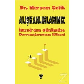 Alışkanlıklarımız - Meryem Çelik
