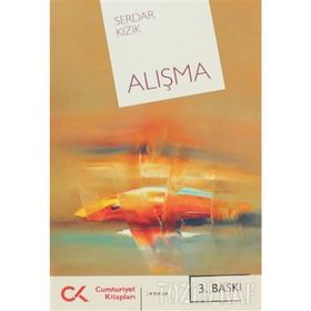 ALIŞMA - SERDAR KIZIK