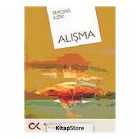 ALIŞMA - SERDAR KIZIK