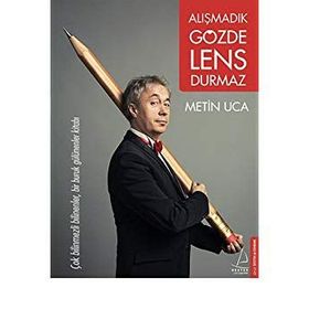 Alışmadık Gözde Lens Durmaz - Metin Uca