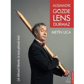 Alışmadık Gözde Lens Durmaz - Metin Uca