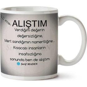 Alıştım Baskılı Kupa