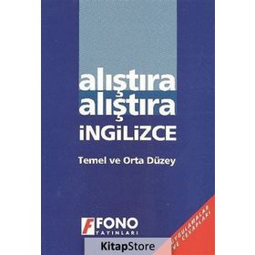 ALIŞTIRA ALIŞTIRA İNGILIZCE (TEMEL VE ORTA DÜZEY) - ÜLKÜ AYDIN