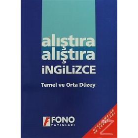 ALIŞTIRA ALIŞTIRA İNGILIZCE (TEMEL VE ORTA DÜZEY) - ÜLKÜ AYDIN