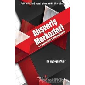 Alışveriş Merkezleri ve Perakendede Sürdürülebilirlik - Aydoğan Süer